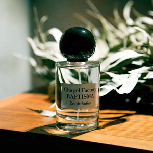 Baptisma - Chapel Factory - Bloom Perfumery